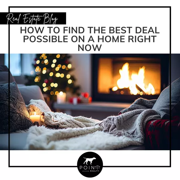 How To Find the Best Deal Possible on a Home Right Now,Stephanie Deeds