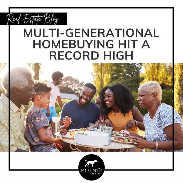 Multi-Generational Homebuying Hit a Record High