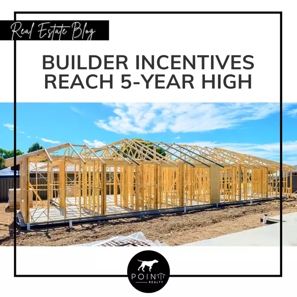 Builder Incentives Reach 5-Year High