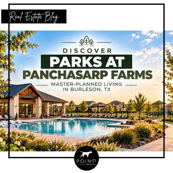 Parks at Panchasarp Farms: Discover Master-Planned Living in Burleson, TX