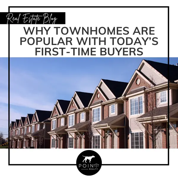 Why Townhomes Are Popular with Today’s First-Time Buyers,Stephanie Deeds