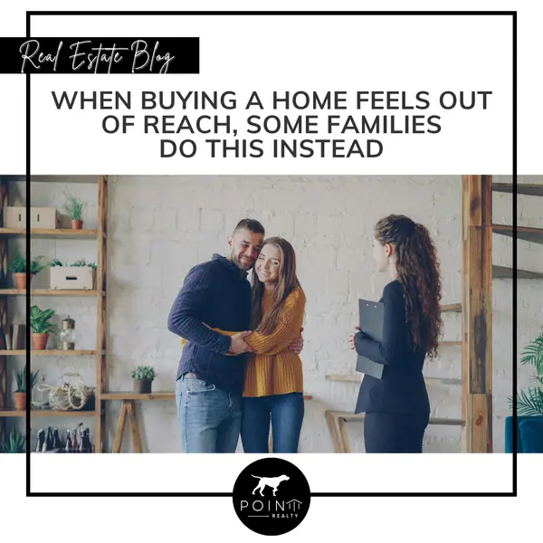 When Buying a Home Feels Out of Reach, Some Families Do This Instead