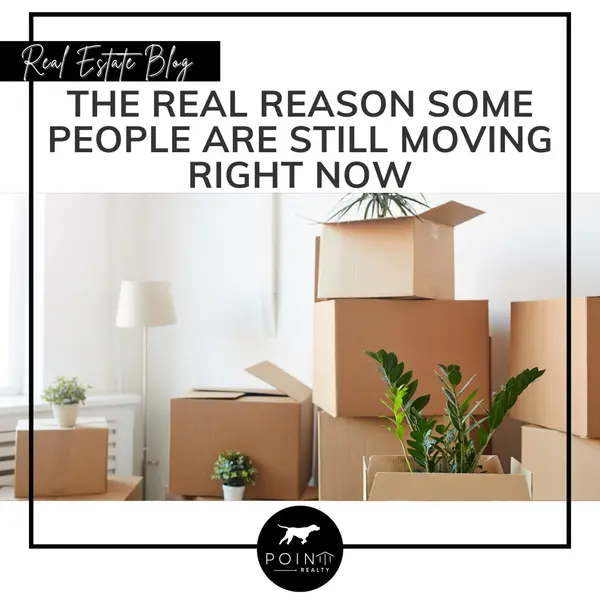 feature image of The Real Reason Some People Are Still Moving Right Now
