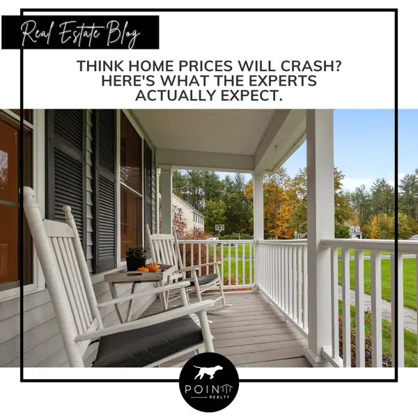 Think Home Prices Will Crash? Here's What the Experts Actually Expect.