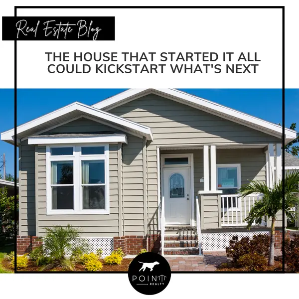The House That Started It All Could Kickstart What's Next