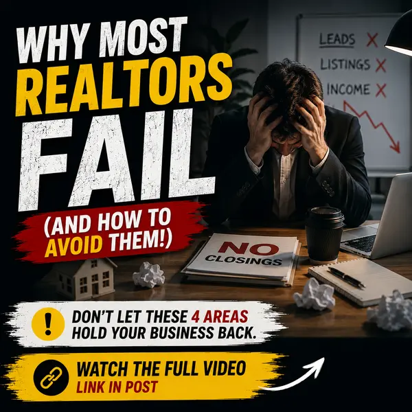 Top 4 Reasons Real Estate Agents Fail (And How to Avoid Them)