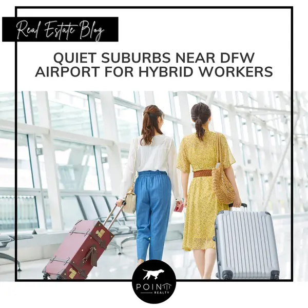 feature image of Quiet Suburbs Near DFW Airport for Hybrid Workers