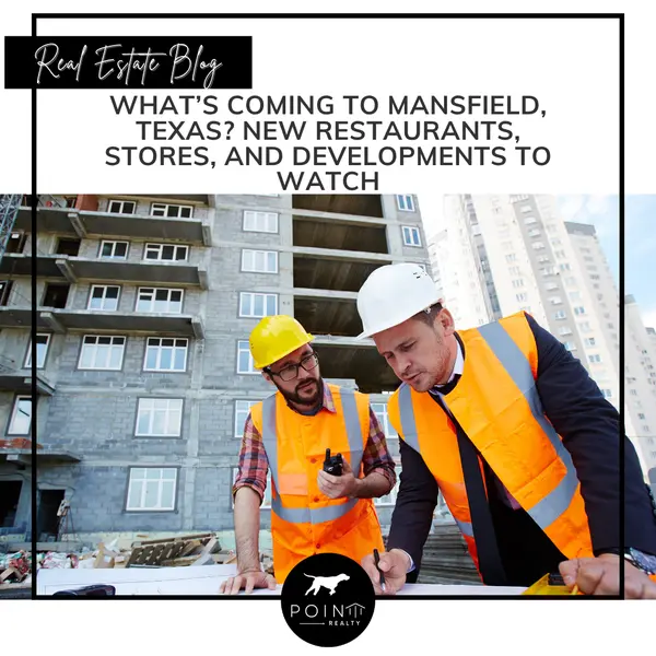 What’s Coming to Mansfield, Texas? New Restaurants, Stores, and Developments to Watch