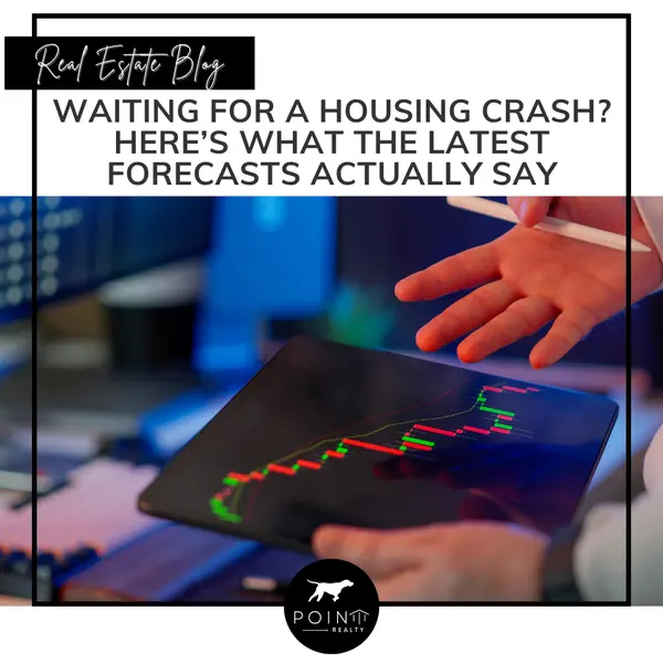 Waiting for a Housing Crash? Here’s What the Latest Forecasts Actually Say