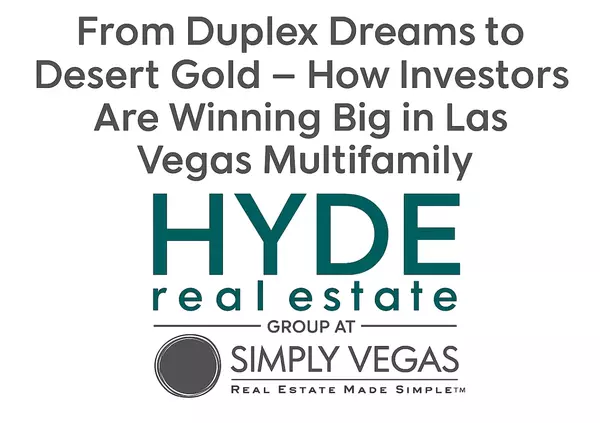 From Duplex Dreams to Desert Gold — How Investors Are Winning Big in Las Vegas Multifamily