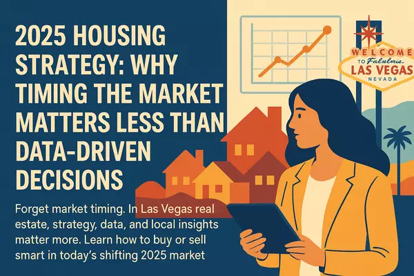 2025 Housing Strategy: Why Timing the Market Matters Less Than Data-Driven Decisions