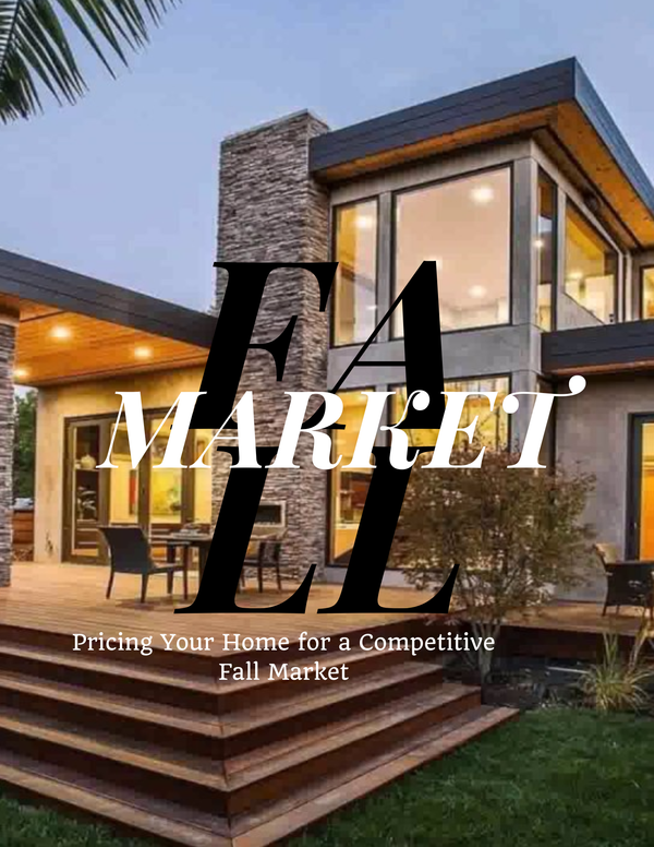 Pricing Your Home for a Competitive Fall Market