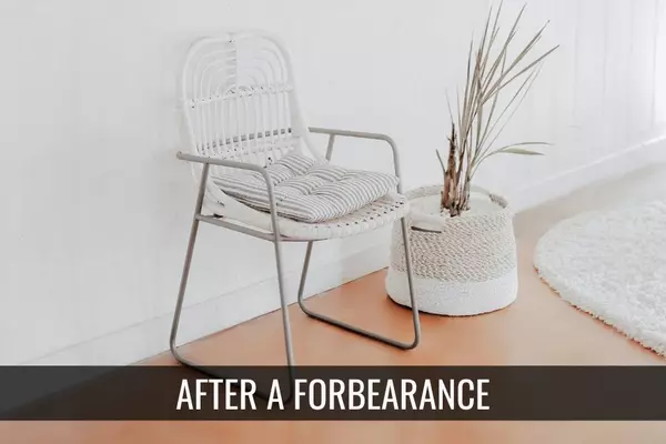 After Forbearance – Now What?