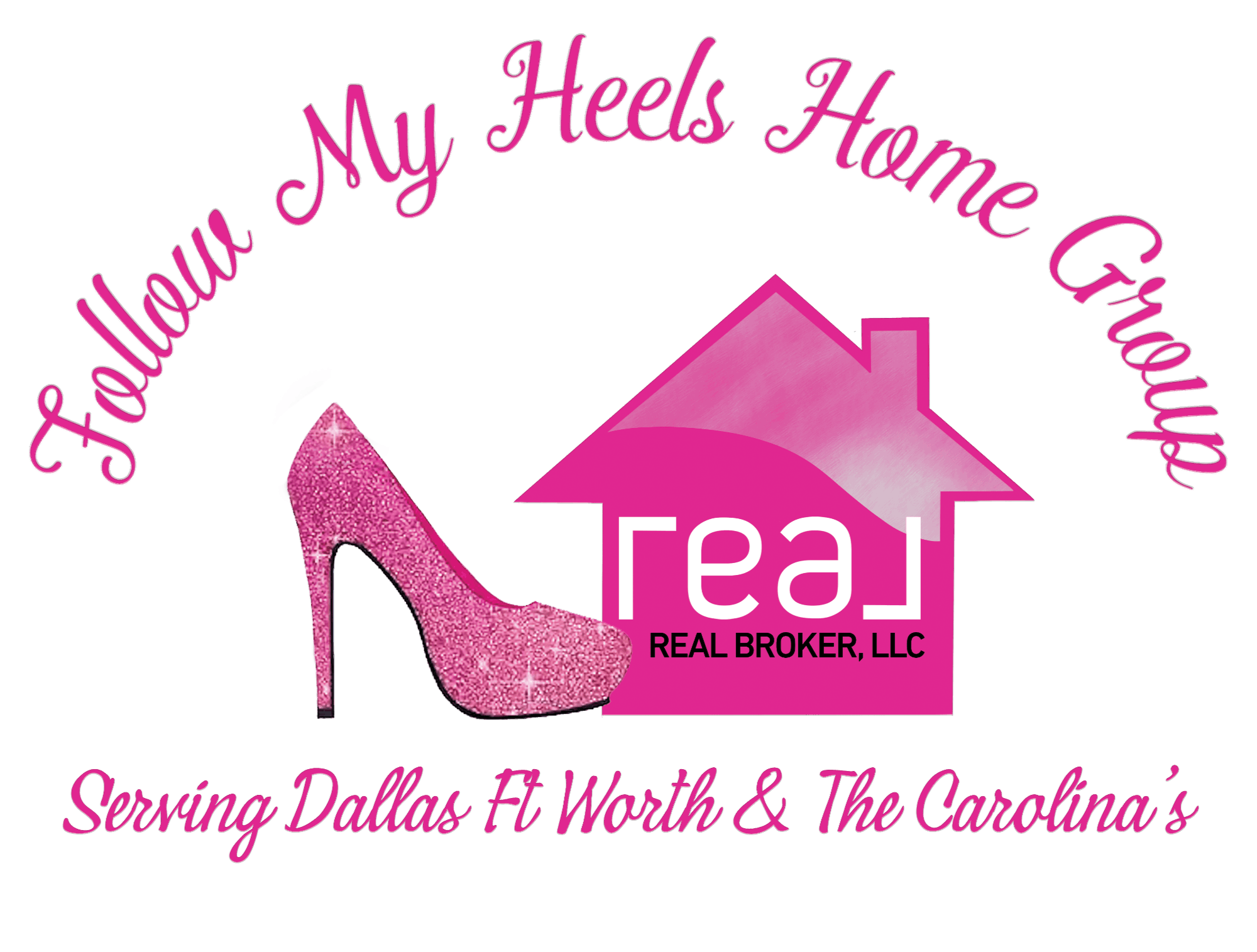 Follow My Heels Home Group Brokered by Real