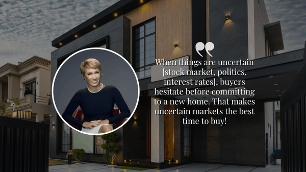 Barbara Corcoran’s 3 Tell-Tale Signs That It’s a Good Time to Buy a Home,Steven Lage