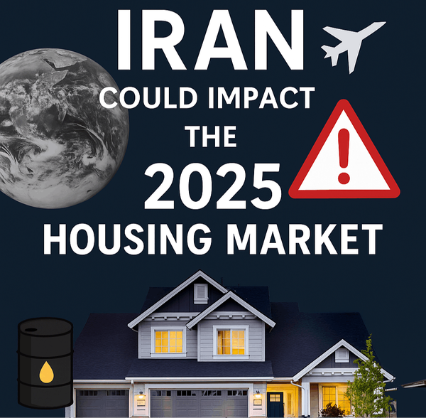 Is the 2025 Housing Market at Risk? Real Estate Insight After the Iran Strike