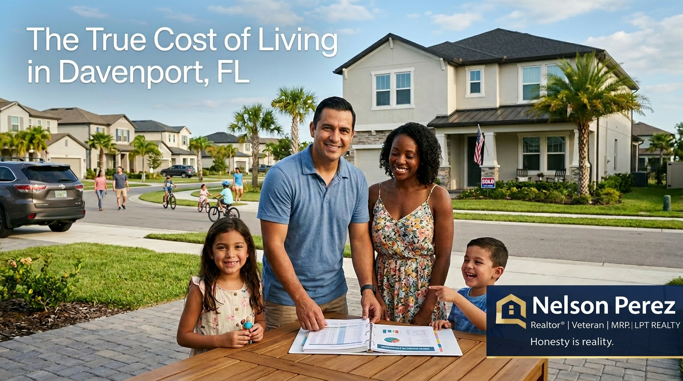 A smiling family of four stands around an outdoor table with housing documents in a sunny suburban neighborhood in Davenport, Florida. Large text reads “The True Cost of Living in Davenport, FL.” A branded box in the lower right shows “Nelson Perez, Realtor®, Veteran | MRP | LPT Realty” and the tagline “Honesty is reality.”