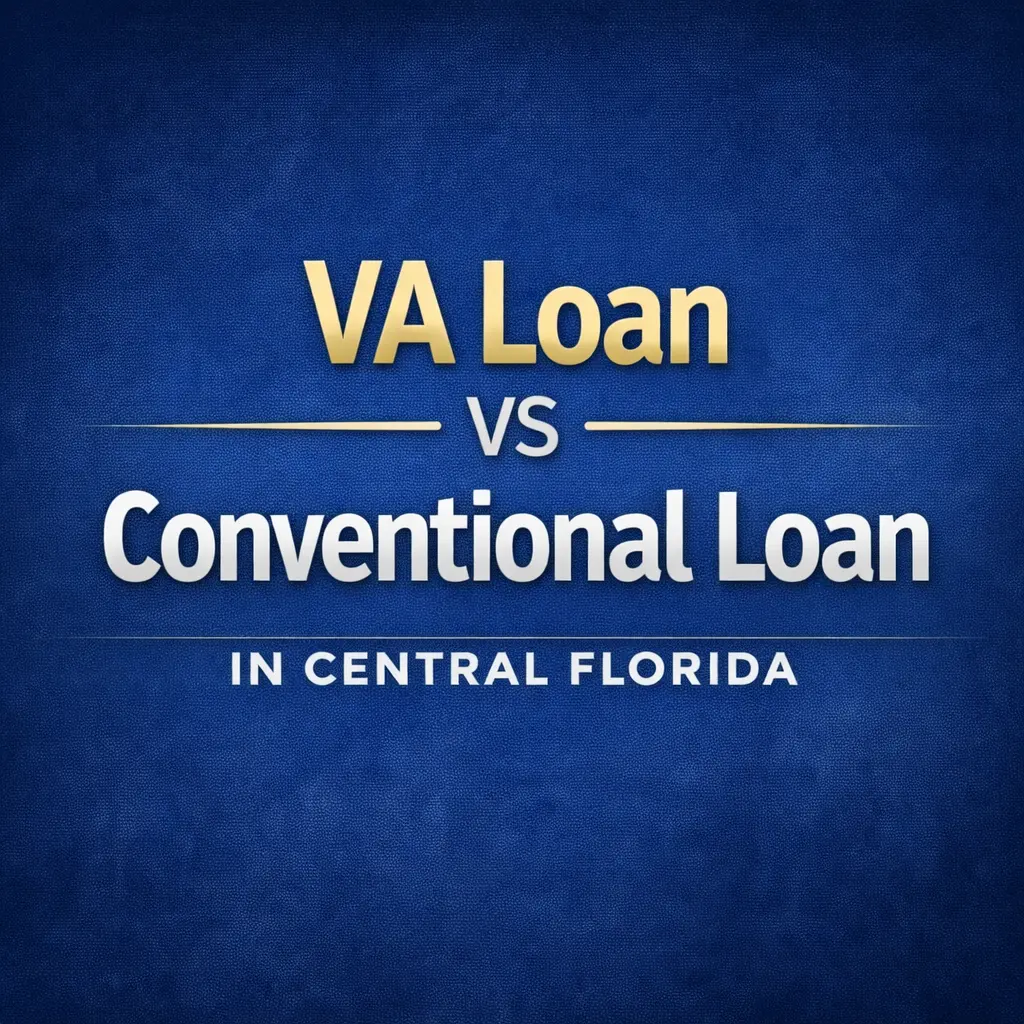 VA Loan vs Conventional Loan in Central Florida