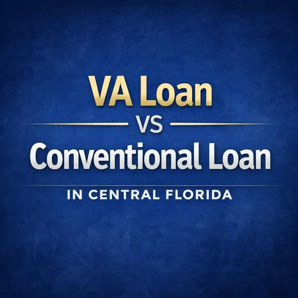 VA Loan vs Conventional Loan in Central Florida