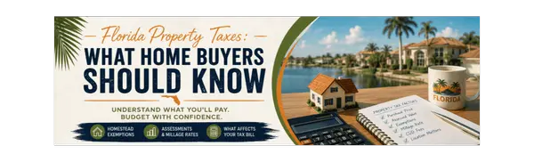Florida Property Taxes: What Home Buyers Should Know,Roger & Aimee Brown