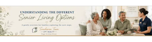 Understanding the Different Senior Living Options,Roger & Aimee Brown