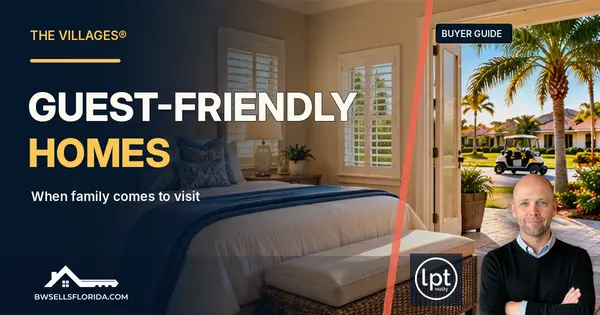 The Villages® Guest-Friendly Home Guide: What to Check if Family Visits Often