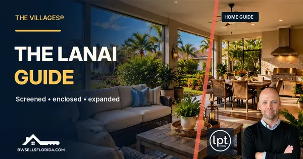 The Villages® Lanai Guide: Screened, Enclosed, Expanded, and What Buyers Should Check