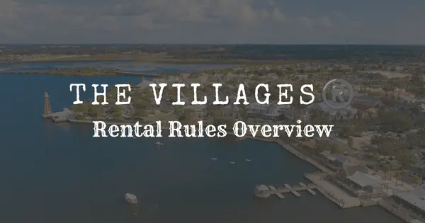 The Villages® Rental Rules Overview (2026): What You MUST Check Before You Buy