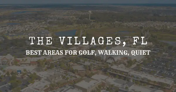 Best Villages in The Villages® for Golf, Walkability, and Quiet: How to Choose the Right Fit