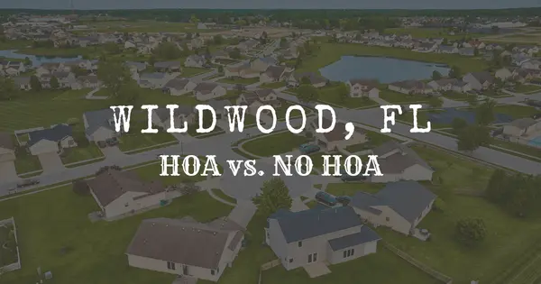 Wildwood: HOA vs No HOA — What You Gain, What You Give Up, and How to Choose