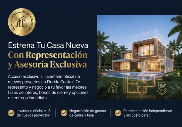 Casas Nuevas Incentivos Gastos de Cierre Compradores Aisquel Alvarez Bienes Raices Realtor Florida Kissimmee Lake Nona Orlando  St Cloud