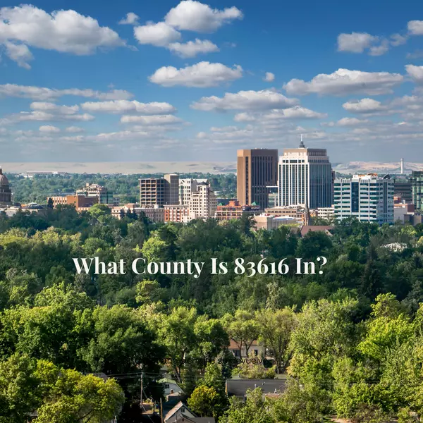 What County Is 83616 In?