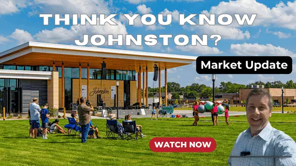 Johnston, Iowa Real Estate Market: What You Don’t See in the Headlines