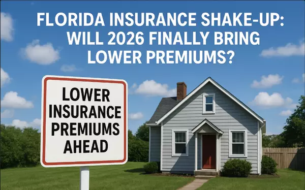 Florida Insurance Shake-Up: Will 2026 Finally Bring Lower Premiums?