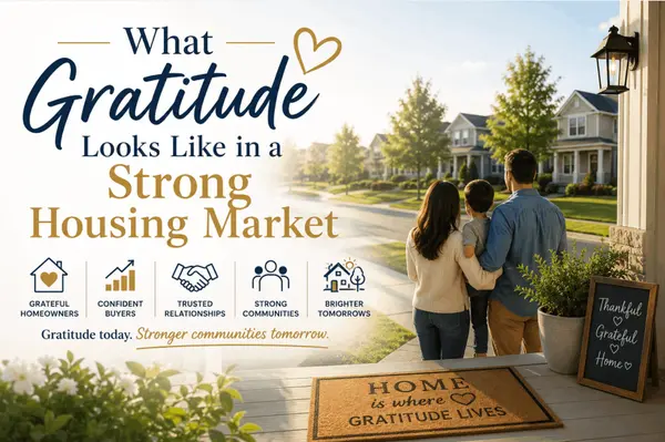 What Gratitude Looks Like in a Strong Housing Market