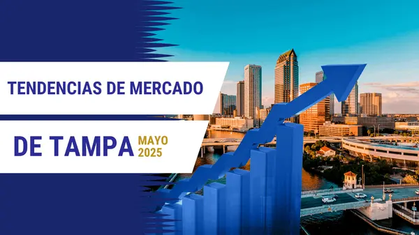 Análisis del Mercado Inmobiliario en Tampa y Áreas Circundantes (2025): ¿Es Buen Momento para Comprar?,Gina Zelaya