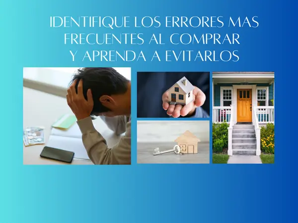 Errores comunes al comprar una vivienda y cómo evitarlos