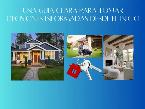 Guía esencial para compradores primerizos: lo que debe saber antes de comprar su primera casa