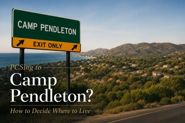 feature image of PCSing to Camp Pendleton? How to Decide Where to Live