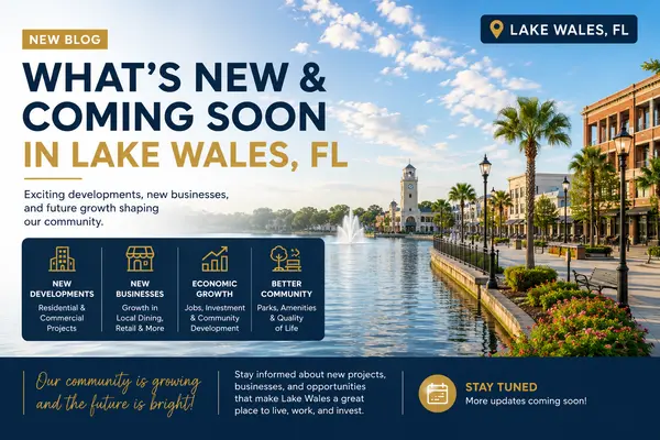 feature image of Upcoming Developments and What’s New in Lake Wales