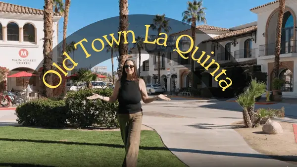Welcome to Old Town La Quinta: Desert Charm, Dining, and Village Lifestyle,Lisa Angell