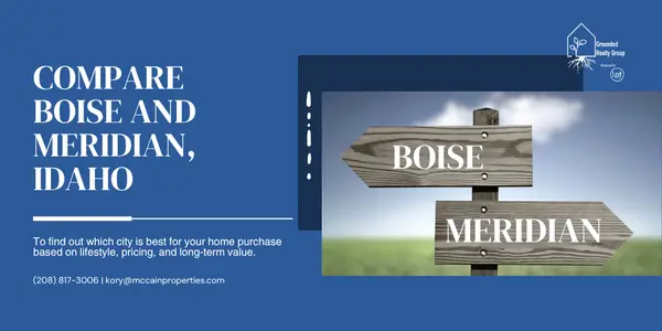Compare Boise and Meridian, Idaho to find out which city is best for your home purchase based on lifestyle, pricing, and long-term value.