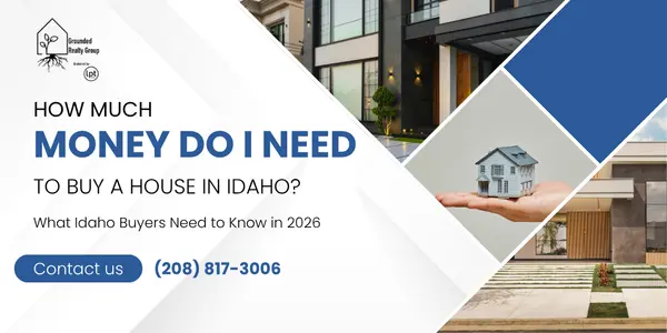 How Much Money Do I Need to Buy a House in Idaho?,Kory McCain