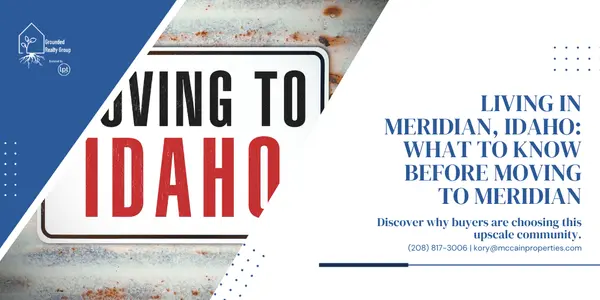 Living in Meridian, Idaho: What to Know Before Moving to Meridian