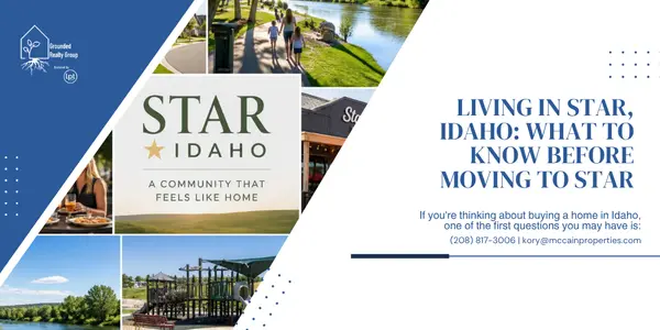 Living in Star, Idaho: What to Know Before Moving to Star