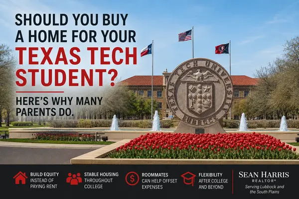 Should You Buy a Home for Your Texas Tech Student?  ,Sean Harris