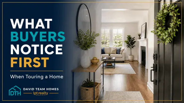 What Buyers Notice First When Touring a Home,Jeremy David