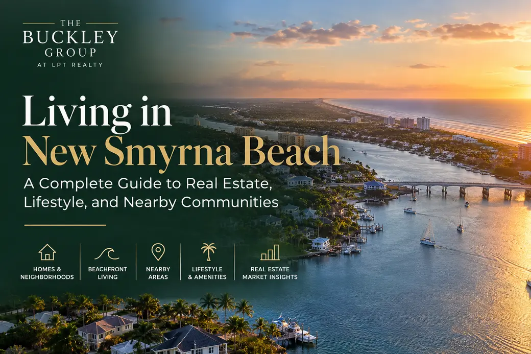 Living in New Smyrna Beach: A Guide to Real Estate, Lifestyle, and Coastal Living