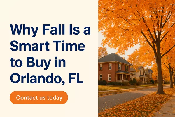 Why Fall Is a Smart Time to Buy in Orlando FL,Timmie Lee Sr.
