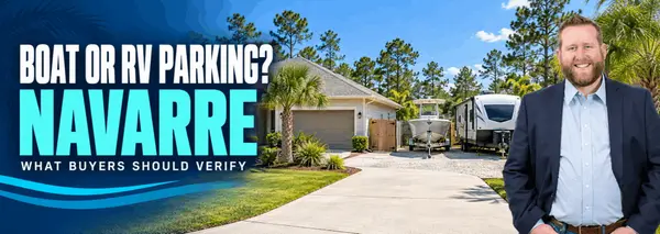 Buying a Home With Boat or RV Parking in Navarre: What to Verify First
